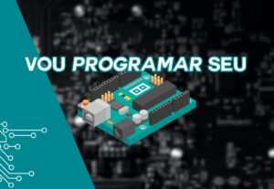 Eu vou desenvolver o código para o seu Arduino ou ESP