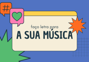 Eu vou fazer uma letra para sua música