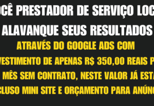 Eu vou Criar Seu Anúncio Google ADS Prestador de Serviço Loc...