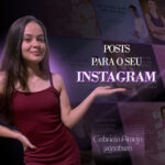 Eu vou fazer os melhores 5 posts para o seu Instagram.