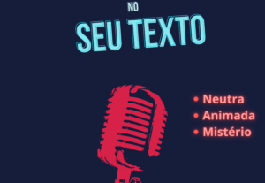 Eu vou fazer a locução/narração de sua escolha