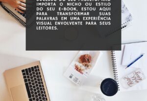 Eu vou diagramar dando vida ao seu e-book