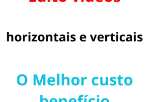 Eu vou editar vídeos para você
