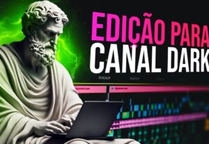 Eu vou editar o seu vídeo para canal dark /10min