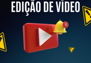 Eu vou editar o seu vídeo para o youtube