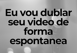Eu vou enviar um áudio natural e espontâneo.