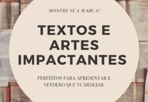 Eu vou Criar textos e artes para seu projeto.