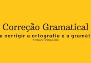 Eu vou corrigir a ortografia e a gramática do seu texto.