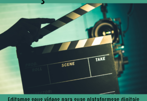 Eu vou editar seu vídeo de forma profissional.