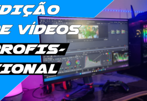 Eu vou editar seu vídeo com qualidade e seriedade.
