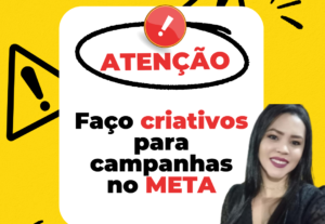 Eu vou fazer o seu criativo para suas campanhas no Meta.