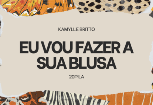 Eu vou fazer a sua blusa personalizada