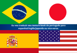Eu vou traduzir seu texto/e-book para japonês/espanhol/inglê...