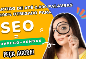 Eu vou Fazer Artigos de 2 Mil Palavras Otimizados para SEO