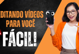Eu vou editar um shorts,reels, vlogs e vsl.