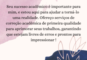 Eu vou aprimorar seus textos acadêmicos com excelência