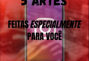 Eu vou fazer 5 artes para suas redes sociais