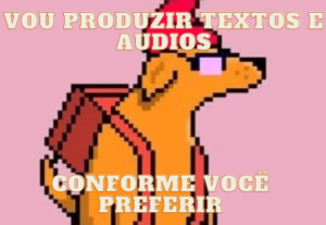 Eu vou gravar áudios e escrever textos