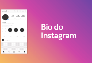 Eu vou Criar uma BIO incrível para seu Instagram