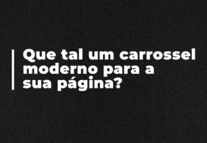 Eu vou fazer um carrossel para as redes da sua empresa/págin...