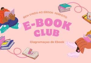 Eu vou Diagramar o Seu E-book De forma Perfeita.