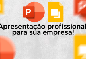 Eu vou fazer uma apresentação profissional para sua empresa.