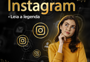 Eu vou fazer Designs para o seu Instagram.