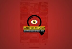 Eu vou fazer a análise do seu perfil do Instagram