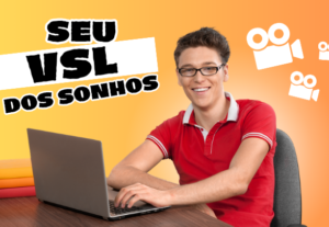 Eu vou fazer um VSL profissional para o seu negócio