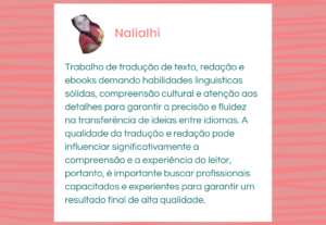 Eu vou fazer tradução de texto em inglês, português, espanho...