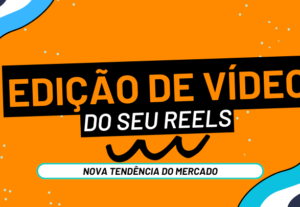 Eu vou editar seus reels do instagram com a nova tendência