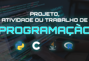 Eu vou fazer seu projeto/atividade de programação