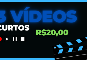 Eu vou editar 3 vídeos curtos para você