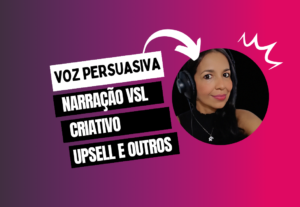 Eu vou fazer a locução da sua vsl