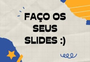 Eu vou Fazer sua apresentação de slides