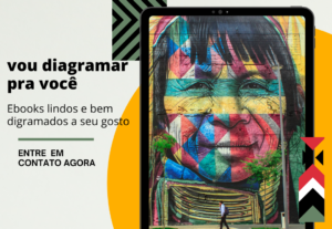 Eu vou diagramar seu e-book, deixar como vc sempre sonhou.