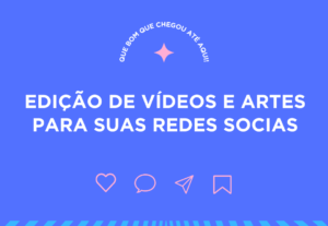 Eu vou editar artes e vídeos para suas redes sociais.