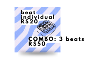Eu vou fazer beats incríveis pra você