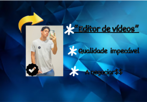 Eu vou Transformar Seus Vídeos, Edição Qualificada e Criativ...