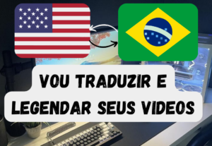 Eu vou Traduzir e legendar seus vídeos