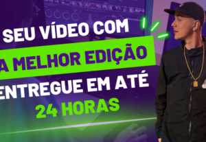 Eu vou fazer a melhor edição de vídeo em menos de 24 horas