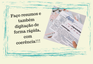 Eu vou fazer resumo rápidos e digitação
