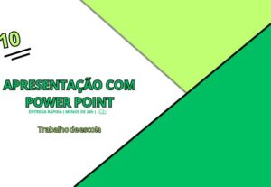 Eu vou fazer 10 slides para um trabalho de escola
