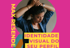 Eu vou criar a identidade visual do seu perfil/produto.