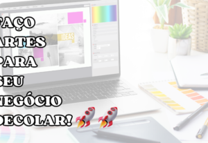 Eu vou criar Artes para seu negócio alavancar