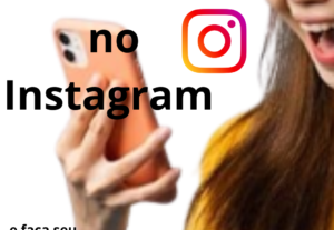 Eu vou criar o seu anúncio e coloca no Instagram