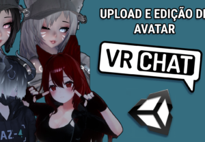 Eu vou dar upload em um avatar de VRChat e fazer edições