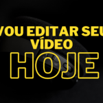 Eu vou editar seu vídeo e entregar hoje por 20 reais