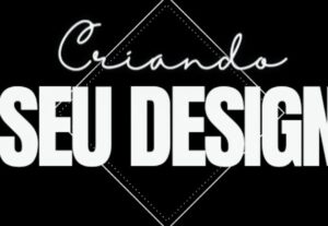 Eu vou criar um design para você