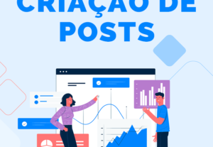 Eu vou criar posts para as suas redes sociais